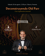 Cargar imagen en el visor de la galería, Deconstruyendo Old Parr con Arturo Savage
